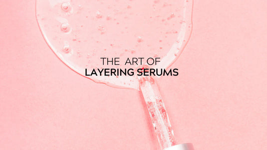 How To Layer Serums In Your Skin Care Routine